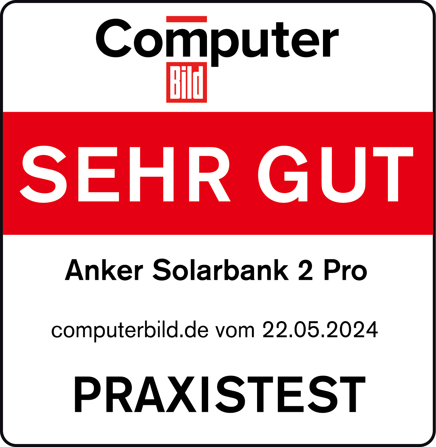 Anker Solarbank 2 Pro – Computer Bild: SEHR GUT; computerbild.de vom 22.05.2024; PRAXISTEST